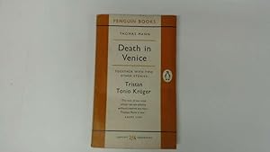 Seller image for Death in Venice, Together with Two Other Stories: Tristan and Tonio Kroger for sale by Goldstone Rare Books