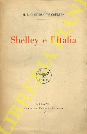 Bild des Verkufers fr Shelley e l'Italia. zum Verkauf von Libreria Piani