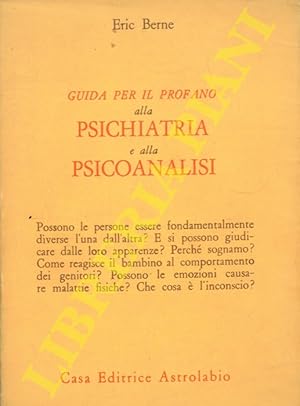 Guida per il profano alla psichiatria e psicoanalisi.