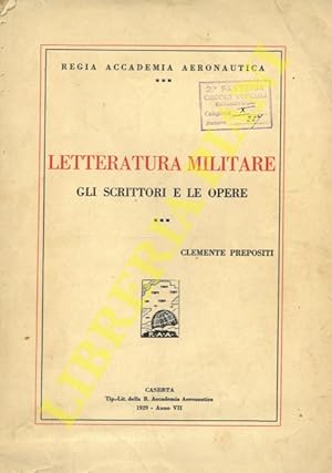Letteratura militare. Gli scrittori e le opere.