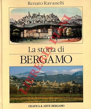 La storia di Bergamo.