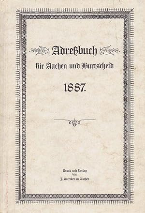 Bild des Verkufers fr Adrebuch fr Aachen und Burtscheid (Nachdruck der Ausgabe 1887) - 1988 - zum Verkauf von Libro-Colonia (Preise inkl. MwSt.)