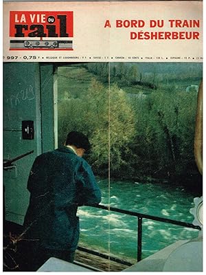 La Vie du Rail .Nº 997 A bord du Train Désherbeur. 23 Mai 1965