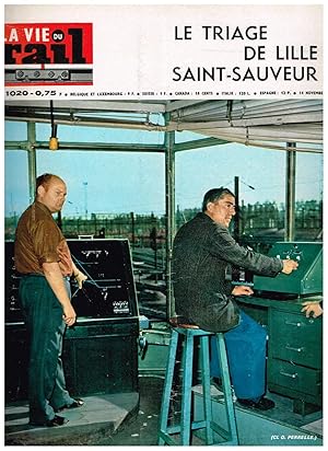 La Vie du Rail .Nº 1020 Le Triage de Lille Saint-Sauveur. 14 Novembe 1965