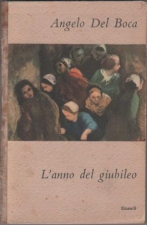 Immagine del venditore per L'anno del giubileo - Del Boca, Angelo - venduto da libreria biblos