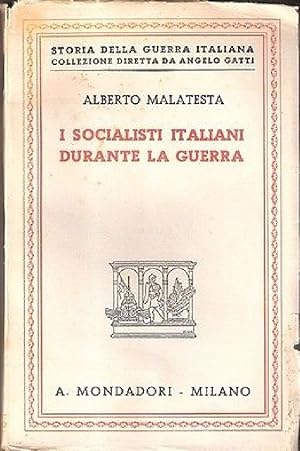 Immagine del venditore per I socialisti italiani durante la guerra - Alberto Malatesta venduto da libreria biblos