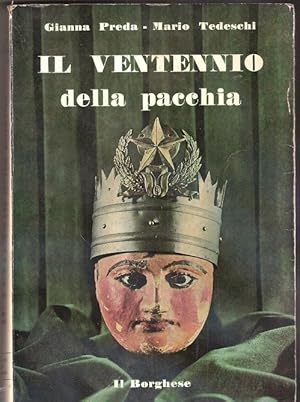 Bild des Verkufers fr Il ventennio della pacchia - Gianna Preda, Mario Tedeschi zum Verkauf von libreria biblos