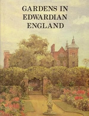 Seller image for Gardens in Edwardian England for sale by LEFT COAST BOOKS