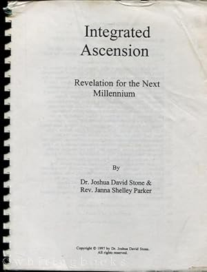 Bild des Verkufers fr Integrated Ascension: Revelation for the Next Millennium zum Verkauf von Whiting Books