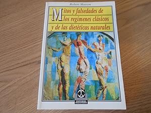 Seller image for Mitos y falsedades de los regmenes clsicos y de las dietticas naturales. Traduccin: Nuria Casals Girons. 1a. Edicin for sale by Librera Camino Bulnes