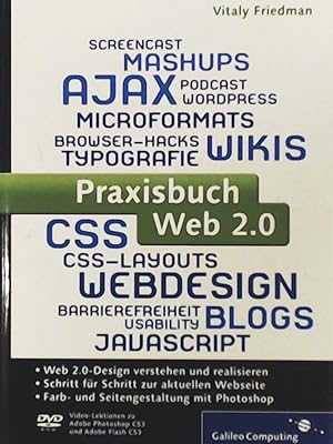 Bild des Verkufers fr Praxisbuch Web 2.0, moderne Webseiten programmieren und gestalten ; [Web-2.0-Design verstehen und realisieren, Schritt fr Schritt zur aktuellen Webseite, Farb- und Seitengestaltung mit Photoshop ; DVD-ROM: Video-Lektionen zu Adobe Photoshop CS3 und adobe Flash CS3] zum Verkauf von Leserstrahl  (Preise inkl. MwSt.)