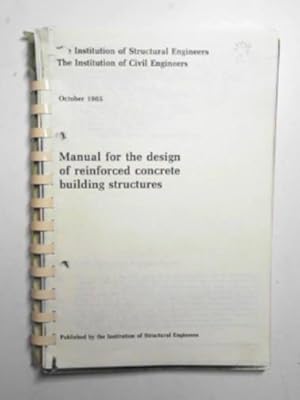 Image du vendeur pour Manual for the design of reinforced concrete structures, October 1985 mis en vente par Cotswold Internet Books