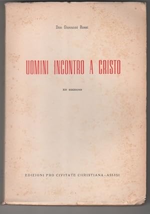 Seller image for Uomini incontro a Cristo - don Giovanni Rossi for sale by libreria biblos