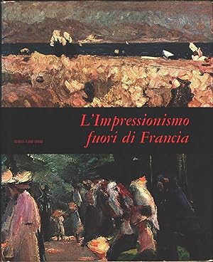 Seller image for L'impressionismo fuori di Francia for sale by libreria biblos