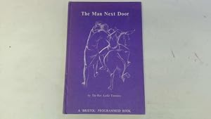 Seller image for The man next door (Stories Jesus told series;no.1) for sale by Goldstone Rare Books