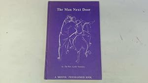 Immagine del venditore per The man next door (Stories Jesus told series;no.1) venduto da Goldstone Rare Books