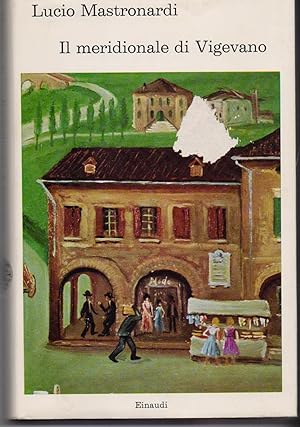 Seller image for Il meridionale di Vigevano - Lucio Mastronardi - for sale by libreria biblos