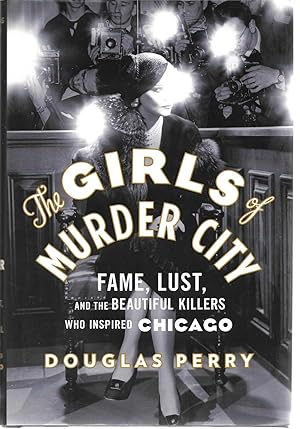 Seller image for The Girls of Murder City for sale by Cher Bibler