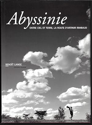 Abyssinie, entre ciel et terre, la route d'Arthur Rimbaud