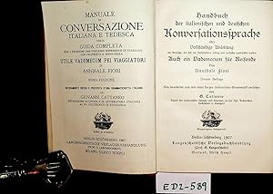 Bild des Verkufers fr Handbuch der italienischen und deutschen Conversationssprache, oder vollstndige Anleitung fr Deutsche, welche sich im Italienischen, und fr Italiener, welche sich im Deutschen richtig und gelufig ausdrcken wollen : auch ein Vademecum fr Reisende = Manuale di conversazione italiana e tedesca Neu bearb. u. mit einer kurzen italienischen Grammatik versehen von G. Cattaneo zum Verkauf von ANTIQUARIAT.WIEN Fine Books & Prints