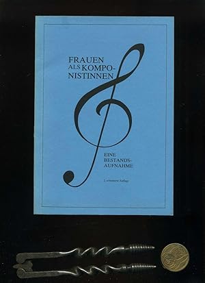 Frauen als Komponistinnen. Redaktion Antje Oliver und Karin Weingartz. Düsseldorf. Zweite, erweit...