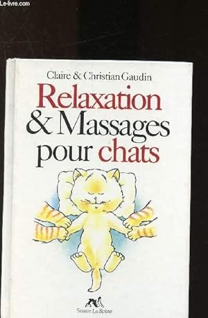 Immagine del venditore per Relaxation & Massages pour chats venduto da Le-Livre