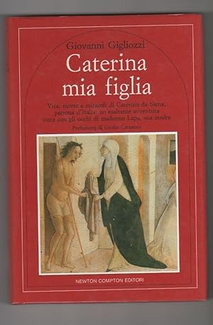 Imagen del vendedor de Caterina mia figlia - Gigliozzi, Giovanni a la venta por libreria biblos