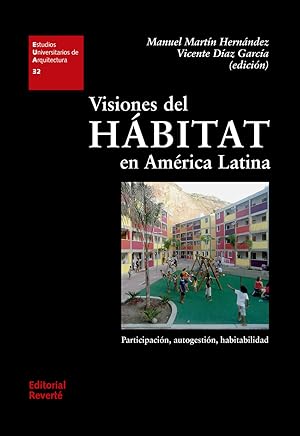 Imagen del vendedor de Visiones del hbitat en Amrica Latina Participacin, autogestin, habitabilidad a la venta por Imosver