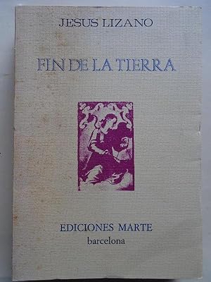Seller image for Fin de la Tierra. Poemas del Canto III de la Creacin Humana 1959 - 1971. (Dedicatoria autgrafa.) for sale by Carmichael Alonso Libros