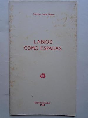 Imagen del vendedor de Labios como Espadas. a la venta por Carmichael Alonso Libros