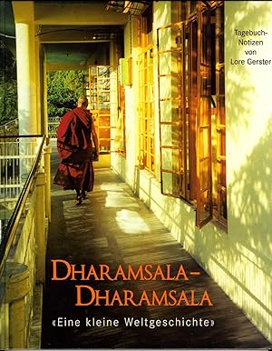 Dharamsala - Dharamsala: Eine kleine Welkgeschichte