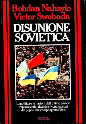 Imagen del vendedor de Disunione sovietica - Bohdan Nahaylo, Victor Swoboda a la venta por libreria biblos