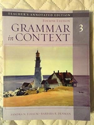 Seller image for Grammar in Context 3 - Teacher's Annotated 4th Edition for sale by Text4less