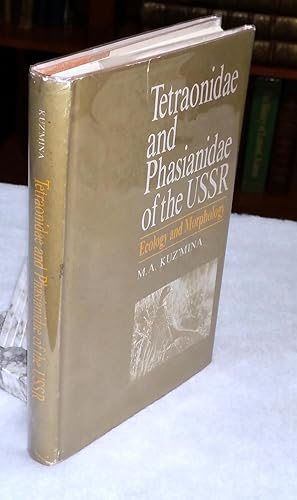 Bild des Verkufers fr Tetraonidae and Phasianidae of the USSR: Ecology and Morphology zum Verkauf von Lloyd Zimmer, Books and Maps