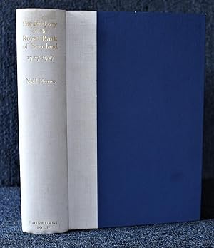 The History of the Royal Bank of Scotland 1727-1927