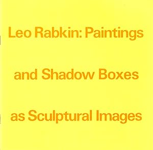 Seller image for Leo Rabkin: Paintings and Shadow Boxes as Sculptural Images for sale by Kenneth Mallory Bookseller ABAA