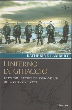 Bild des Verkufers fr L'inferno di ghiaccio - Lambert Katherine zum Verkauf von libreria biblos