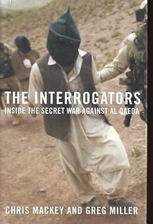 Imagen del vendedor de The Interrogators: Inside the Secret War Against al Qaeda a la venta por Warren Hahn