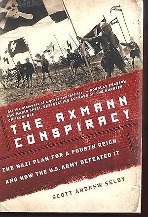 Seller image for The Axmann Conspiracy: The Nazi Plan for a Fourth Reich and How the U.S. Army Defeated It for sale by Warren Hahn