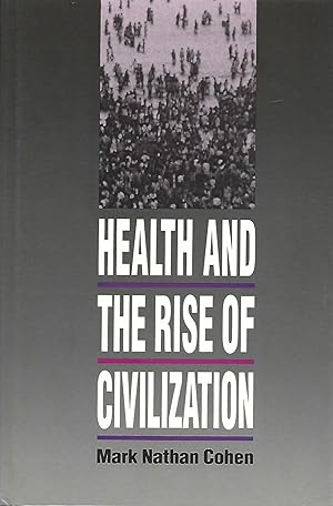 Immagine del venditore per Health and the Rise of Civilization venduto da Warren Hahn