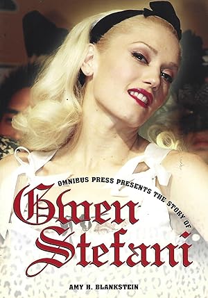 Imagen del vendedor de The Story of Gwen Stefani (Omnibus Press Presents) a la venta por Warren Hahn