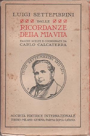 Seller image for Ricordanze della mia vita - Luigi Settembrini for sale by libreria biblos