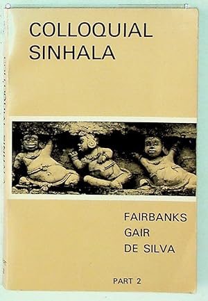 Bild des Verkufers fr Colloquial Sinhala. Part 2: Lessons 25 - 36, Appendix, Glossary zum Verkauf von The Kelmscott Bookshop, ABAA