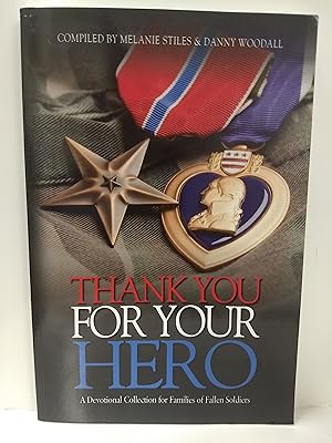 Bild des Verkufers fr Thank You for Your Hero: a Devotional Collection for Fallen Warrior Families zum Verkauf von Fleur Fine Books