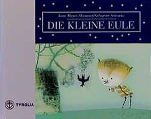Die kleine Eule / Lene Mayer-Skumanz. Ill. von Salvatore Sciascia