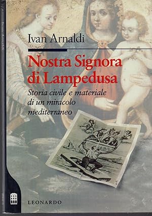 Immagine del venditore per Nostra Signora di Lampedusa - Arnaldi, Ivan venduto da libreria biblos