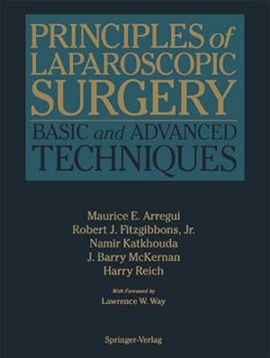 Imagen del vendedor de Principles of Laparoscopic Surgery : Basic and Advanced Techniques a la venta por AHA-BUCH GmbH