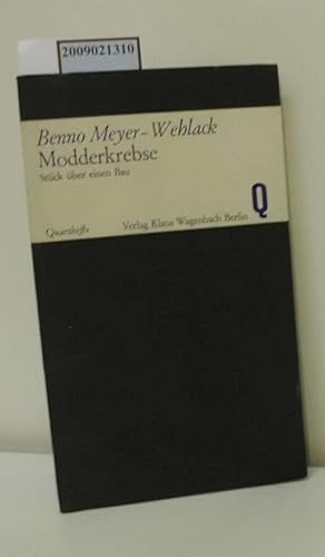 Seller image for Modderkrebse : Stck ber e. Bau. / Benno Meyer-Wehlack. Mitarb.: Irena Vrkljan for sale by ralfs-buecherkiste