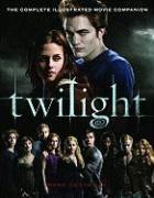 Twilight -The Complete Illustrated Movie Companion