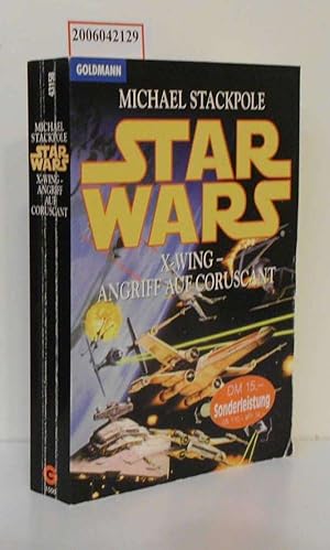 Star Wars : X-Wing - Angriff auf Coruscant / Michael A. Stackpole